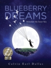 Blueberry Dreams : Stimulate the Inner You - Book