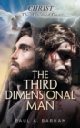 The Third Dimensional Man : Christ, the Anointed One - Book