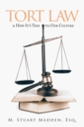 Tort Law and How It's Tied to Our Culture - Book