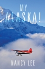 My Alaska! - Book