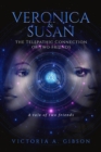 Veronica and Susan Telepathic Connection of Two Friends : A tale of two friends - eBook