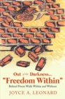 Out of the Darkness..."Freedom Within" : Behind Prison Walls Within and Without - eBook