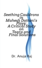 Seething Cauldrons in Mahesh Dattani's plays : A Critical Study Taara and Final Solutions - Book