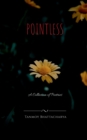 Pointless : A Collection of Poetries - Book