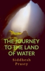 The Journey to the Land of Water - Book