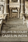 Delays in Court Cases in India - Book