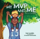My MVP and Me : Based on a True Story - Book