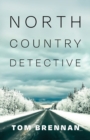 North Country Detective - Book