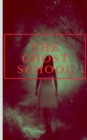 The Ghost School : No One Will Survive - Book