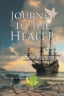 Journey to the Healer : Volume 1: The Awakening - eBook