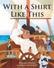 With A Shirt Like This - Book