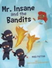Mr. Insane and the Bandits : Part II of Daddy's Magical Adventure Series - Book
