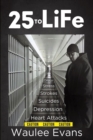 25 To Life : A Look At Corrections Department Through The Eyes Of An Officer Of 25 Years - eBook
