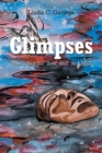 Glimpses : That Which Has Been, Shall Be Again - eBook