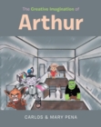 The Creative Imagination of Arthur - eBook