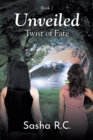 Unveiled : Twist of Fate: Book 2 - eBook