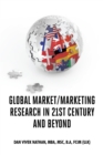 Global Market-Marketing Research in 21st Century and Beyond - eBook