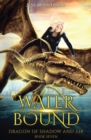 Water Bound : Dragon of Shadow and Air Book 7 - Book