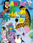 Animal Coloring Book For Kids Ages 4-8 : Incredibly Cute and Lovable Animals from Farms, Forests, Jungles and Oceans for hours of Coloring Fun for Kids - Book