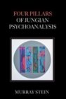 Four Pillars of Jungian Psychoanalysis - Book