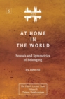At Home In The World : Sounds and Symmetries of Belonging [ZLS Edition] - Book