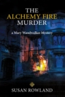 The Alchemy Fire Murder : a Mary Wandwalker Mystery - Book