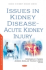 Issues in Kidney Disease -- Acute Kidney Injury - Book