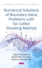 Numerical Solutions of Boundary Value Problems with So-Called Shooting Method - Book