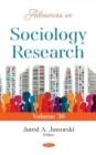 Advances in Sociology Research : Volume 36 - Book