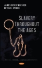 Slavery Throughout the Ages - eBook