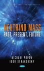 Neutrino Mass: Past, Present, Future - eBook