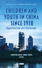 Children and Youth in China Since 1978: Opportunities and Challenges - eBook