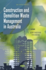 Construction and Demolition Waste Management in Australia - Book