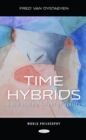 Time Hybrids: A New Generic Theory of Reality - eBook