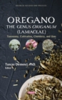 "Oregano" The genus Origanum (Lamiaceae) : Taxonomy, Cultivation, Chemistry, and Uses - Book