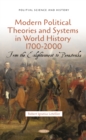 Modern Political Theories and Systems in World History 1700-2000: From the Enlightenment to Perestroika - eBook