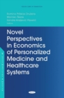 Novel Perspectives in Economics of Personalized Medicine and Healthcare Systems - Book