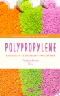 Polypropylene: Advances in Research and Applications - eBook