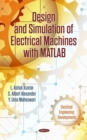 Design and Simulation of Electrical Machines with Matlab - Book