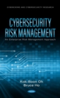 Cybersecurity Risk Management : An ERM Approach - Book
