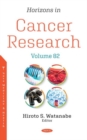 Horizons in Cancer Research : Volume 82 - Book