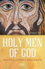 Holy Men of God: Kings, Priests, and Monks in Eastern Orthodoxy - eBook