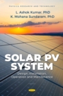 Solar PV System: Design, Installation, Operation and Maintenance - eBook