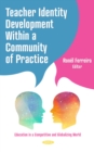 Teacher Identity Development Within a Community of Practice - eBook