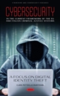 Cybersecurity in the Current Framework of the EU and Italian Criminal Justice Systems. A Focus on Digital Identity Theft - Book