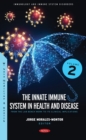 The Innate Immune System in Health and Disease: From the Lab Bench Work to Its Clinical Implications. Volume 2 - eBook