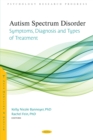 Autism Spectrum Disorder: Symptoms, Diagnosis and Types of Treatment - eBook