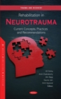 Rehabilitation in Neurotrauma: Current Concepts, Practices and Recommendations - Book
