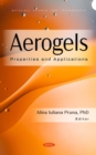 Aerogels: Properties and Applications - eBook