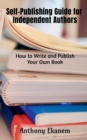 Self-Publishing Guide for Independent Authors - Book